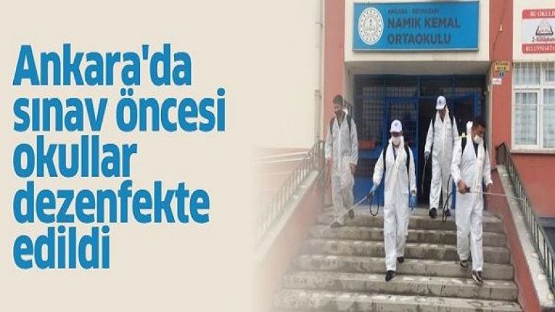 Ankara-da-sınav-öncesi-okullar-dezenfekte-edildi.jpg