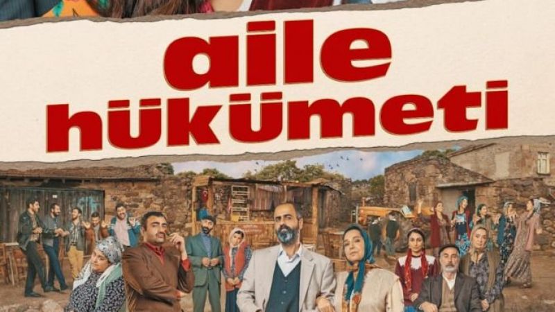 Aile Hükümeti Filmi Nerede Çekildi? Aile Hükümeti Hangi Köyde Çekildi? Aile Hükümeti Filmin Konusu Nedir, Oyuncuları Kimler? 1