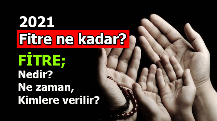 Fitre Ne Kadar 2026? Fitre Ne Zaman Verilmeli? Fitre Kimlere Verilir? 2