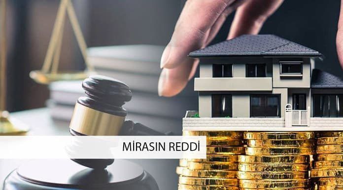 20 Soruda Reddi Miras Davası! Reddi Miras Davası Nasıl Açılır 2021 3