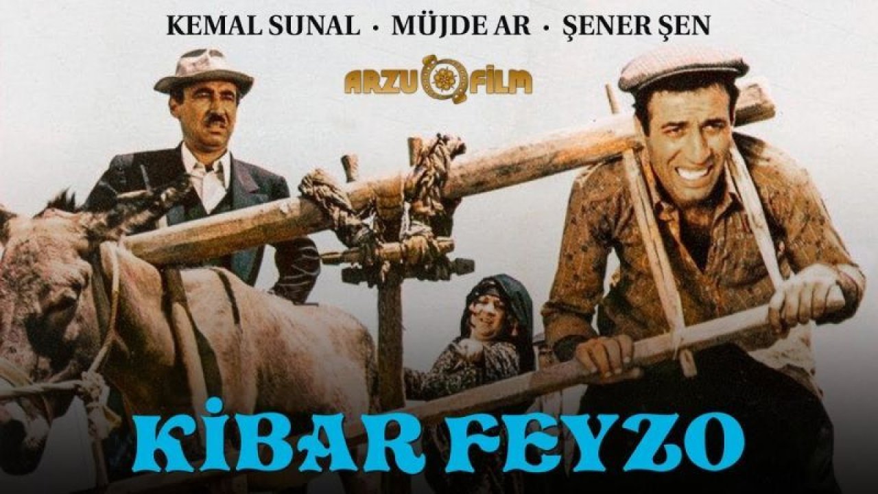 Kibar Feyzo Filmi Kaç Yılında ve Nerede Çekildi? Kibar Feyzo Hangi Yöreye Ait, Gülo Gerçek Adı Nedir? Kibar Feyzo Filmin Konusu Nedir, Oyuncuları Kimlerdir?