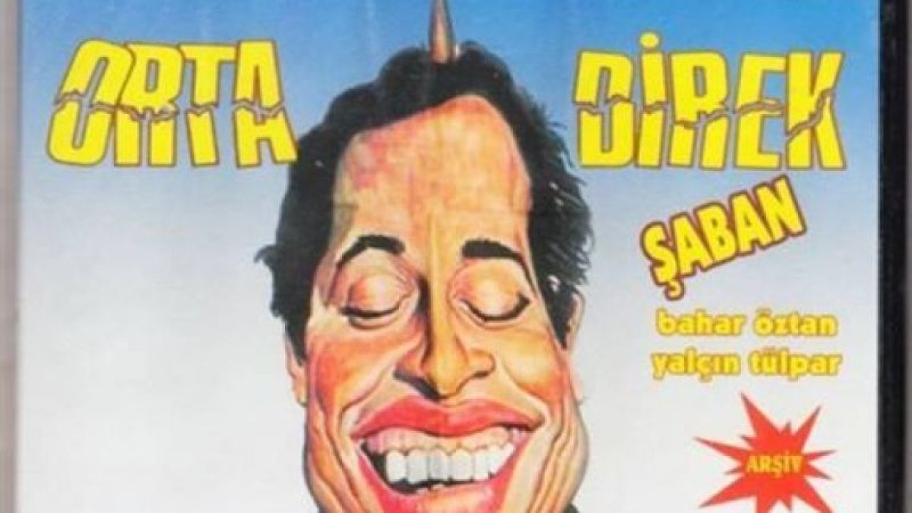Orta Direk Şaban Filmi Nerede Çekildi? Kemal Sunal Ve Bahar Öztan Filmi Hangi Tarihte Çekildi?