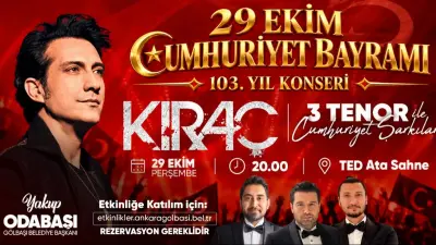 29 Ekim'de Yer Yerinden Oynayacak! Kıraç ve Ünlü Tenorlar Başkentte Sahnede... Gölbaşı'nda 29 Ekim Coşkusu!