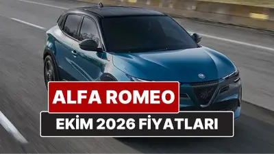 Alfa Romeo Modellerinin Ekim 2026 Fiyatları Ne Kadar?
